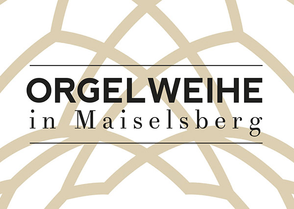 Orgelweihe in Maiselsberg